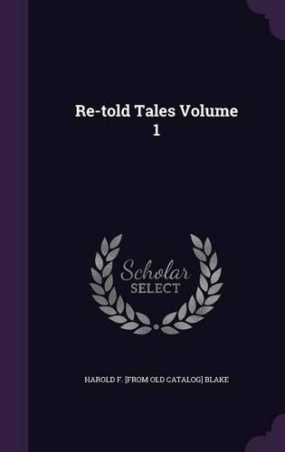 Re-told Tales Volume 1