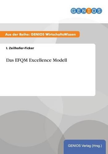 Das EFQM Excellence Modell
