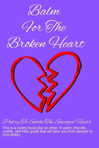 Balm For The Broken Heart