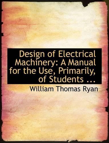 Design of Electrical Machinery