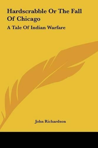 Hardscrabble or the Fall of Chicago