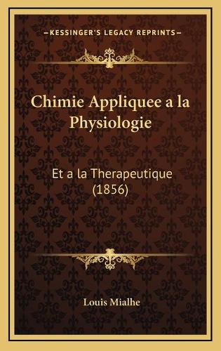 Chimie Appliquee a la Physiologie