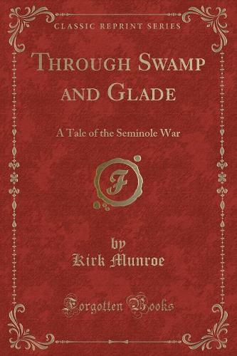 Through Swamp and Glade