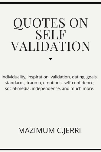 Quotes on Self Validation