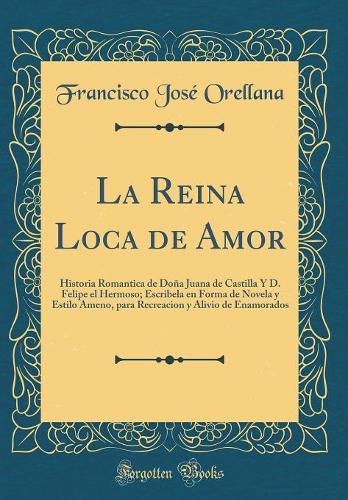 La Reina Loca de Amor