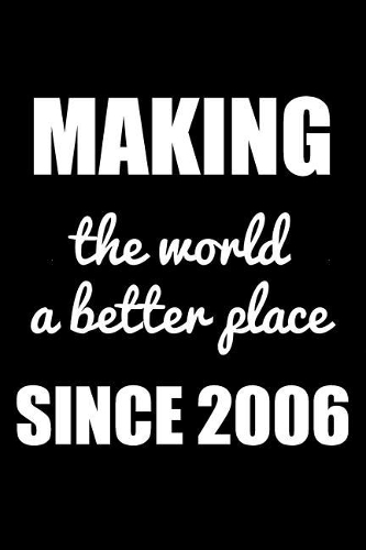 Making The World A Better Place Since 2006