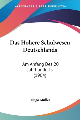 Das Hohere Schulwesen Deutschlands