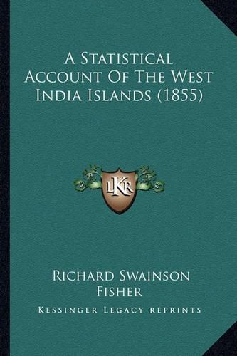 A Statistical Account Of The West India Islands (1855)