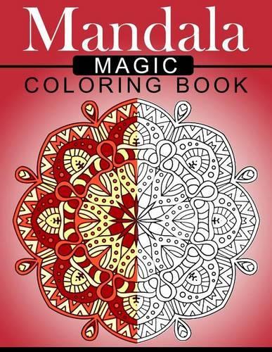 Mandala MAGIC Coloring Book
