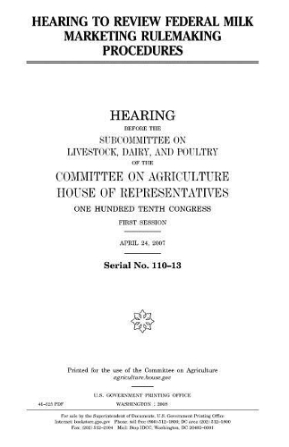 Hearing to Review Federal Milk Marketing Rulemaking Procedures