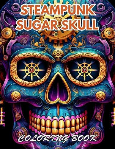Steampunk Sugar Skull Coloring Book
