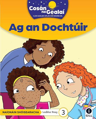 COSÁN NA GEALAÍ Ag an Dochtúir