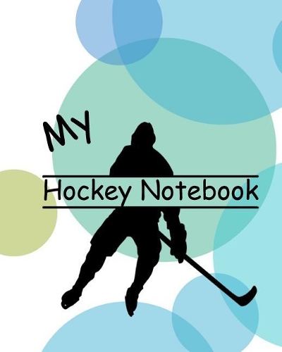 My Hockey Notebook