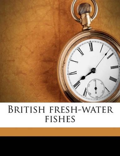 British Fresh-water Fishes