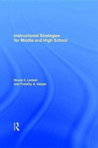 Instructional Strategies for Middle and High School