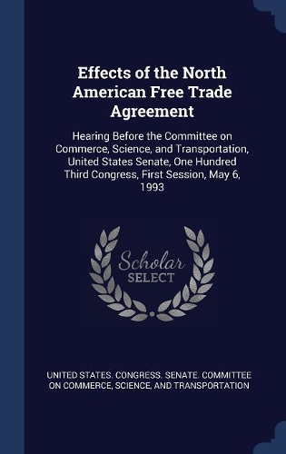 Effects of the North American Free Trade Agreement