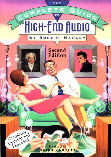 The Complete Guide to High-end Audio