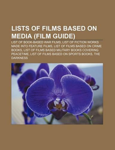 Lists of Films Based on Media (Film Guide)