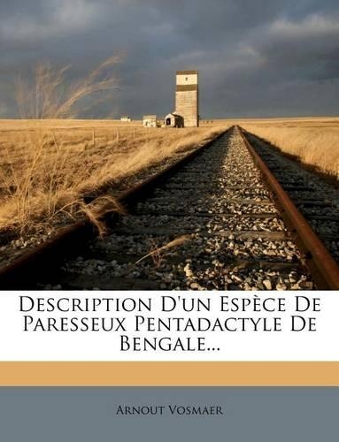 Description d'Un Esp�ce de Paresseux Pentadactyle de Bengale...