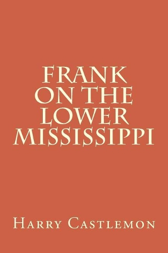 Frank on the Lower Mississippi