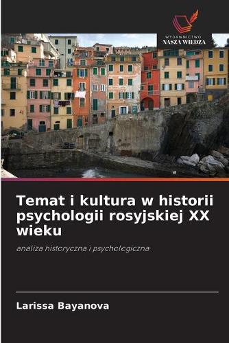 Temat i kultura w historii psychologii rosyjskiej XX wieku