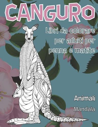 Libri da colorare per adulti per penna e matite - Mandala - Animali - Canguro