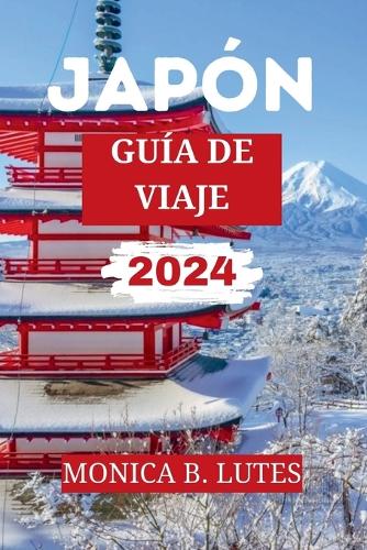 Guía de Viaje a Japón 2024