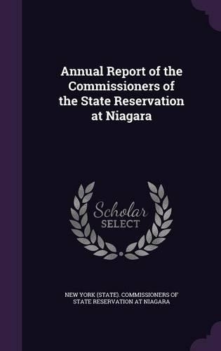 Annual Report of the Commissioners of the State Reservation at Niagara