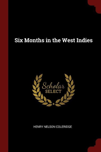 Six Months in the West Indies