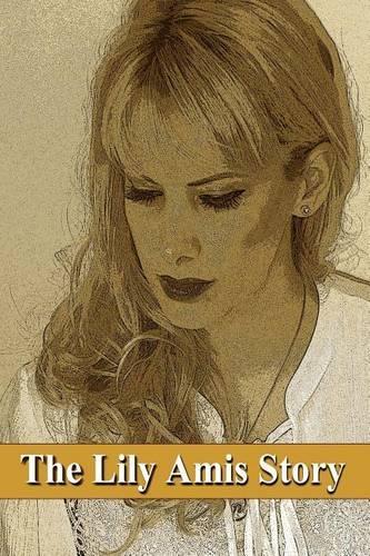 The Lily Amis Story