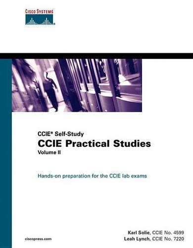 CCIE Practical Studies, Volume II
