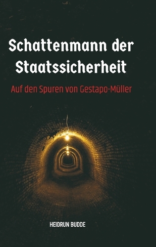 Schattenmann der Staatssicherheit