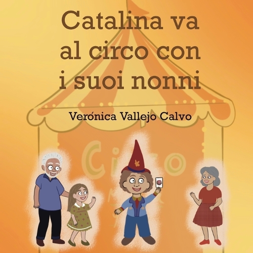 Catalina va al circo con i suoi nonni