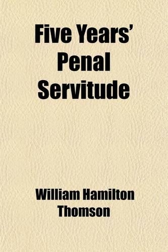 Five Years' Penal Servitude