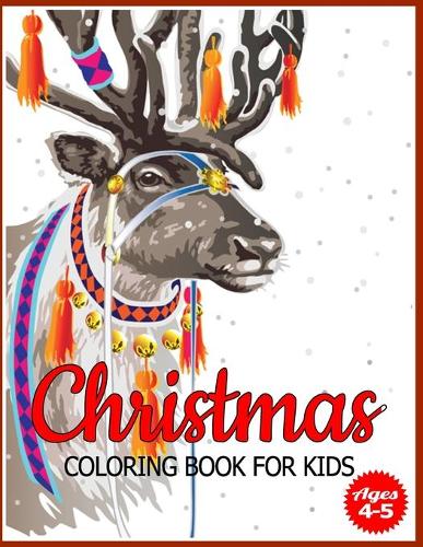 Christmas Coloring Book for Kids Ages 4-5