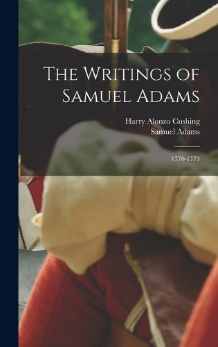 The Writings of Samuel Adams