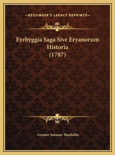 Eyrbyggia Saga Sive Eryanorum Historia (1787)