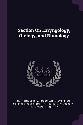 Section On Laryngology, Otology, and Rhinology