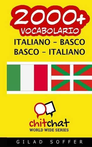 2000+ Italiano - Basco Basco - Italiano Vocabolario