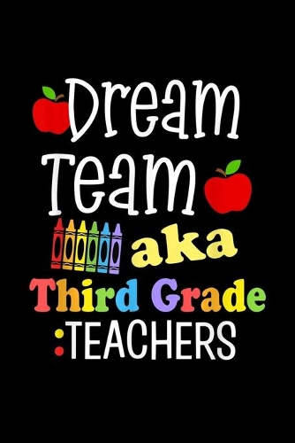 Dream Team Aka Third Grade Teachers