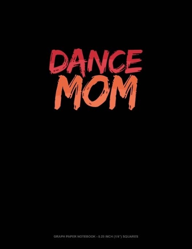 Dance Mom