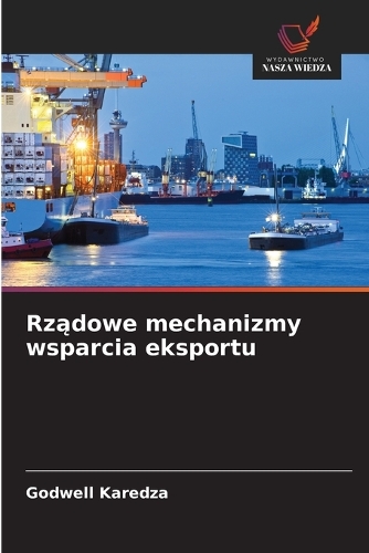 Rządowe mechanizmy wsparcia eksportu