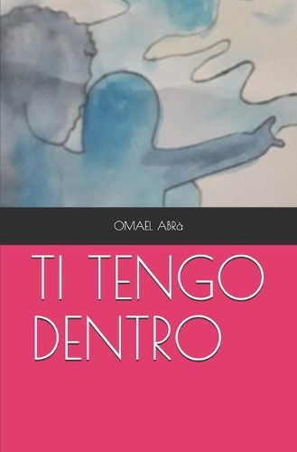 Ti Tengo Dentro