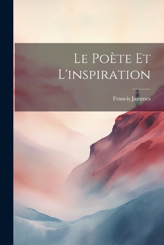 Le Poète Et L'inspiration