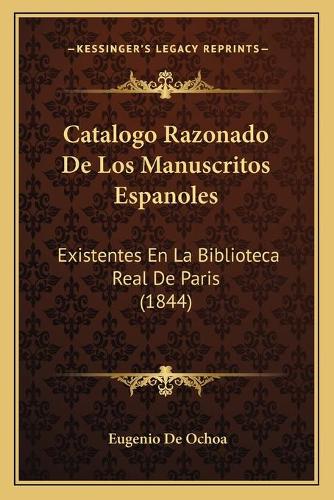 Catalogo Razonado De Los Manuscritos Espanoles