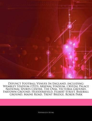 Defunct Football Venues in England, Including