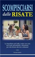 Scompisciarsi Dalle Risate