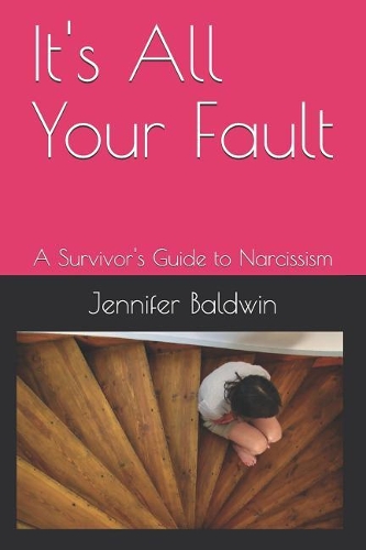 It's All Your Fault