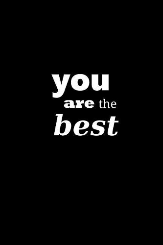 2019 Weekly Planner Motivational Saying You Are The Best 134 Pages