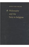 Philosophy and the Turn to Religion